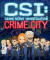 CSI: Crime Scene Investigation — Crime City