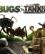 Bugs vs. Tanks!