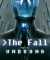 The Fall Part 2: Unbound