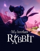 My Brother Rabbit