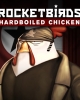 Rocketbirds: Hardboiled Chicken