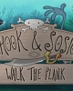 Chook & Sosig: Walk the Plank