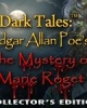 Dark Tales: Edgar Allan Poe's The Mystery of Marie Roget