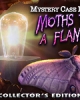 Mystery Case Files: Moths to a Flame