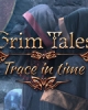 Grim Tales: Trace in Time