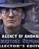 The Agency of Anomalies 2: Cinderstone Orphanage