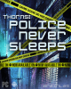 Thorns: Police Never Sleeps