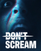 Don't Scream