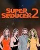 Super Seducer 2