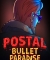 Postal: Bullet Paradise (отменена)