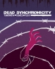 Dead Synchronicity: Tomorrow Comes Today